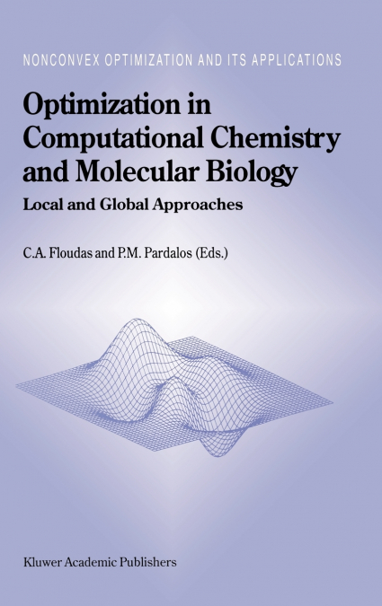 Optimization in Computational Chemistry and Molecular Biology