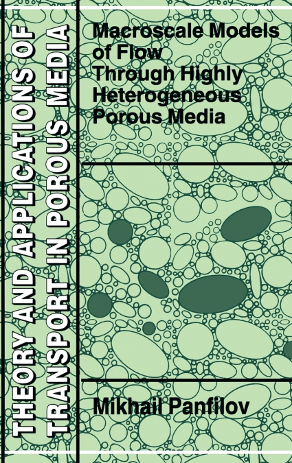Macroscale Models of Flow Through Highly Heterogeneous Porous Media