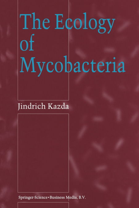 The Ecology of Mycobacteria