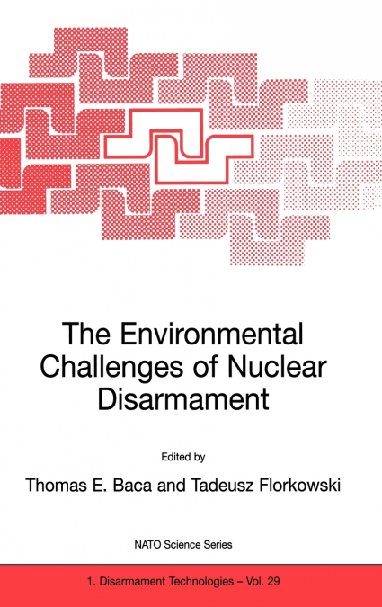 The Environmental Challenges of Nuclear Disarmament