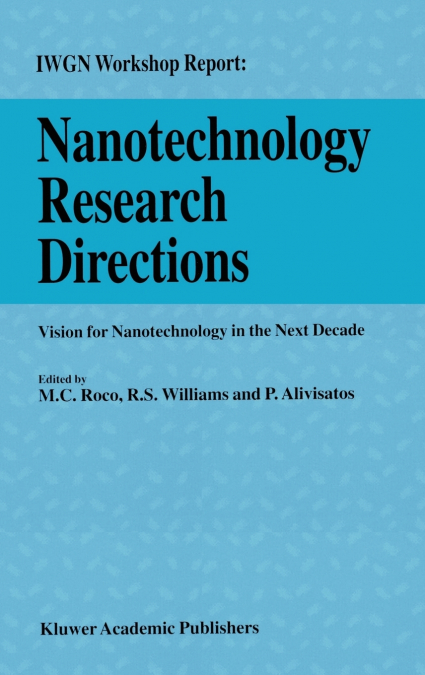 Nanotechnology Research Directions
