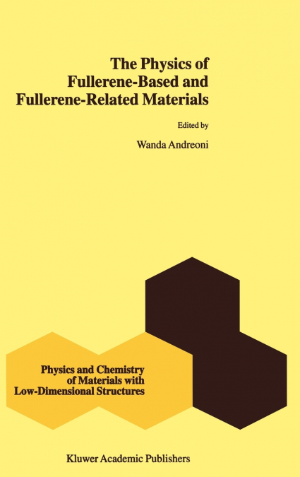 The Physics of Fullerene-Based and Fullerene-Related Materials