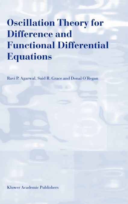 Oscillation Theory for Difference and Functional Differential Equations