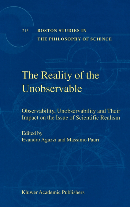 The Reality of the Unobservable