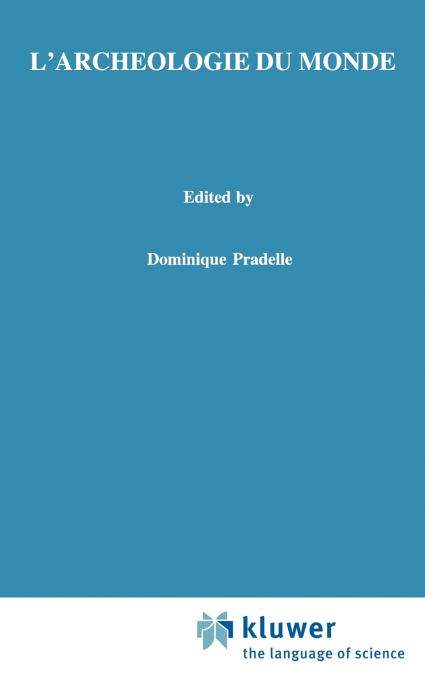 L’Archeologie Du Monde