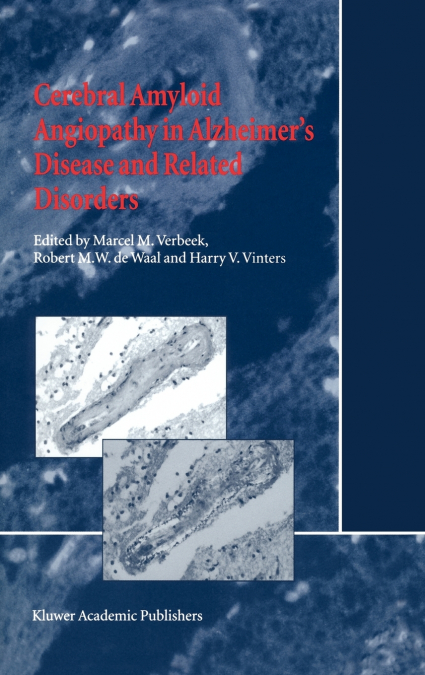 Cerebral Amyloid Angiopathy in Alzheimer’s Disease and Related Disorders
