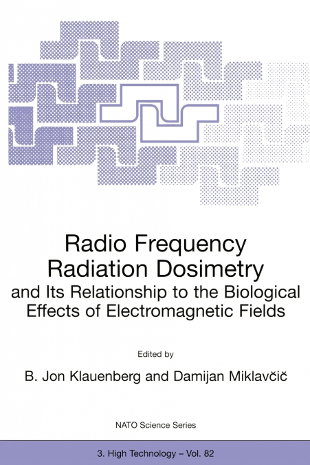 Radio Frequency Radiation Dosimetry and Its Relationship to the Biological Effects of Electromagnetic Fields