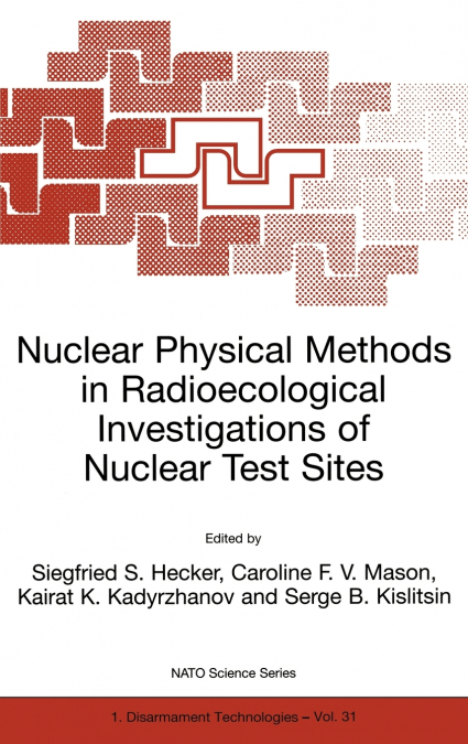 Nuclear Physical Methods in Radioecological Investigations of Nuclear Test Sites