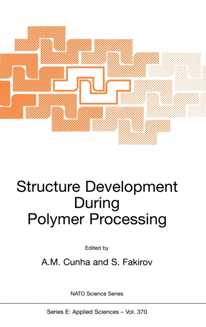 Structure Development During Polymer Processing