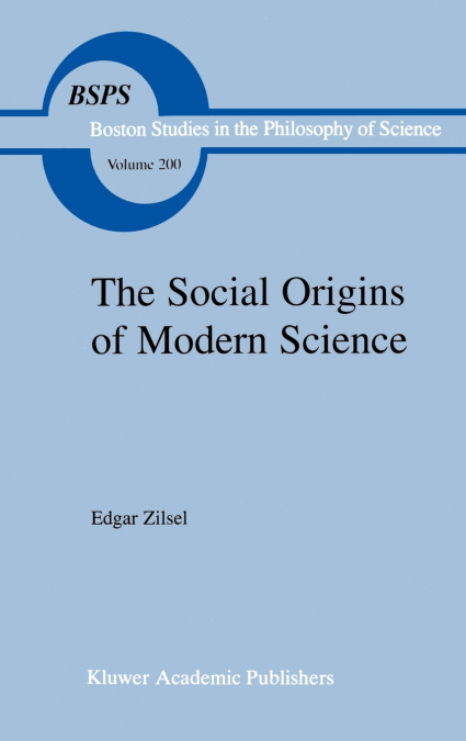 The Social Origins of Modern Science