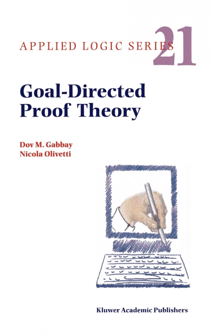 Goal-Directed Proof Theory