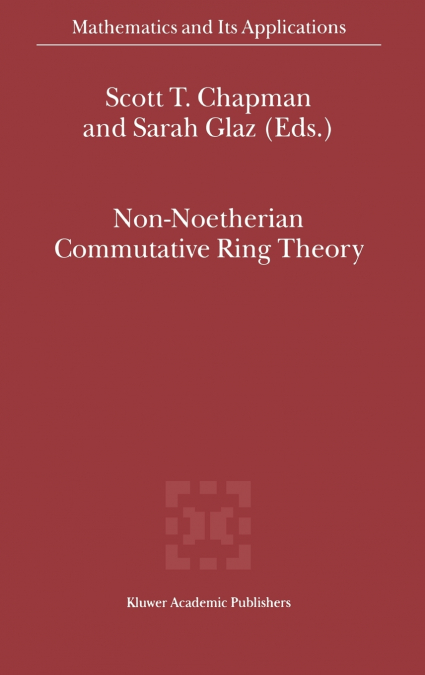 Non-Noetherian Commutative Ring Theory