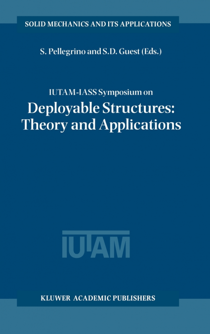 IUTAM-IASS Symposium on Deployable Structures