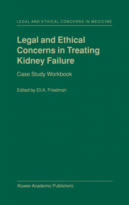 Legal and Ethical Concerns in Treating Kidney Failure