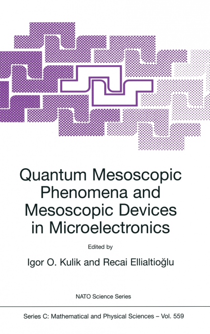 Quantum Mesoscopic Phenomena and Mesoscopic Devices in Microelectronics