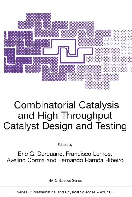 Combinatorial Catalysis and High Throughput Catalyst Design and Testing