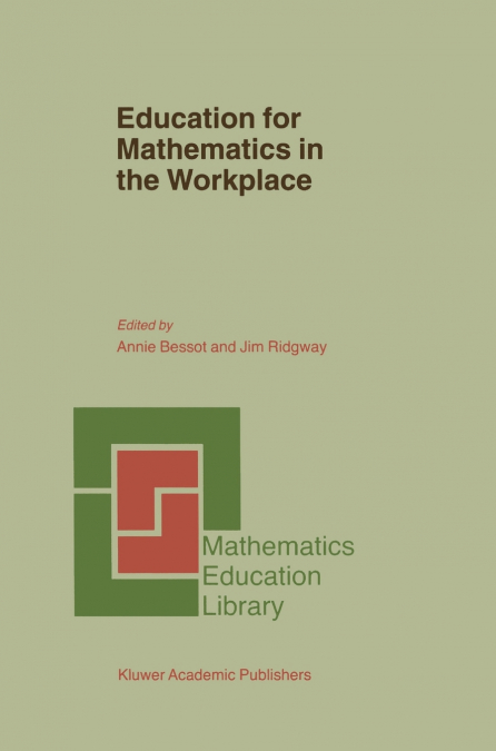 Education for Mathematics in the Workplace