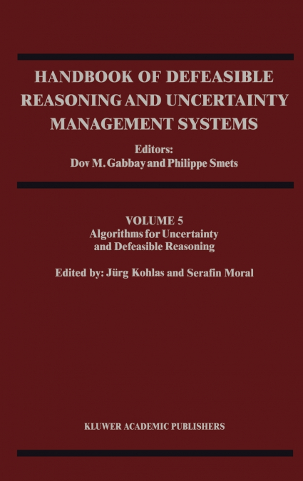 Handbook of Defeasible Reasoning and Uncertainty Management Systems
