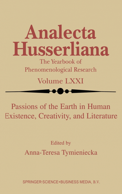 Passions of the Earth in Human Existence, Creativity, and Literature