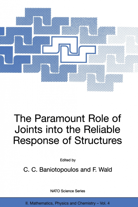 The Paramount Role of Joints into the Reliable Response of Structures