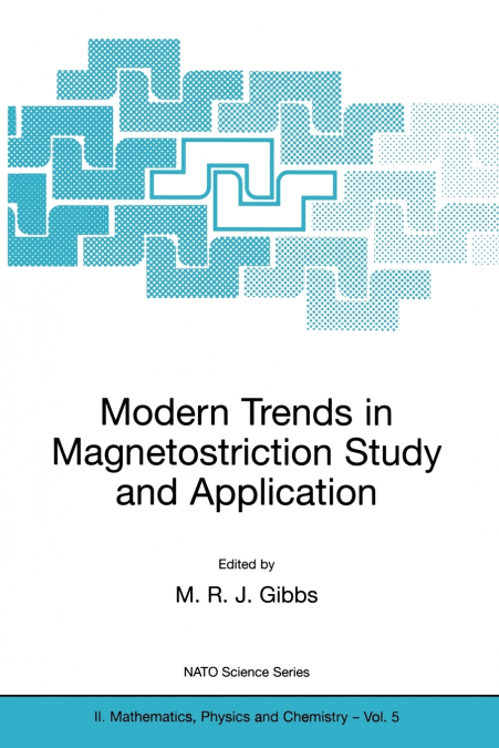 Modern Trends in Magnetostriction Study and Application