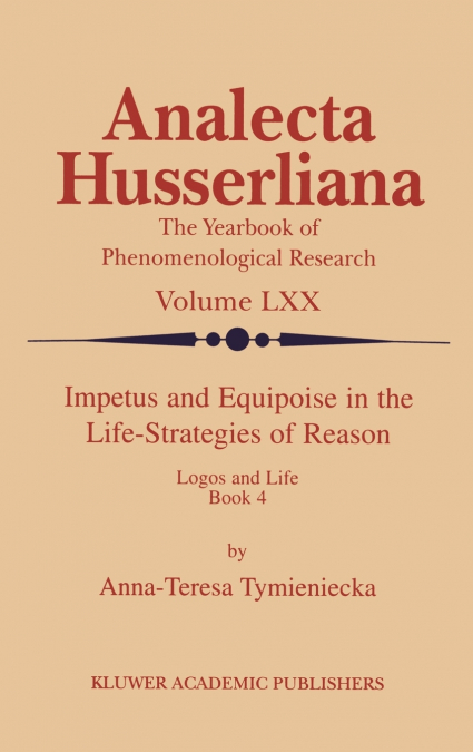 Impetus and Equipoise in the Life-Strategies of Reason