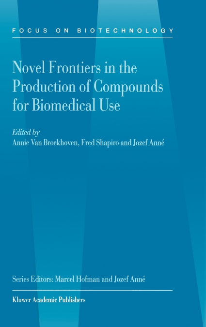 Novel Frontiers in the Production of Compounds for Biomedical Use