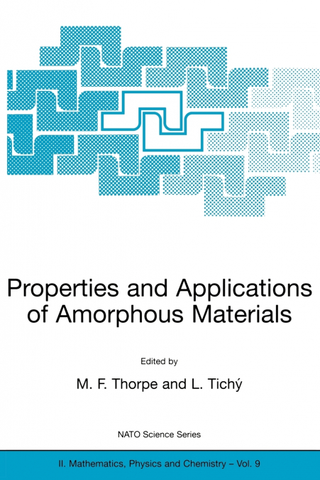Properties and Applications of Amorphous Materials