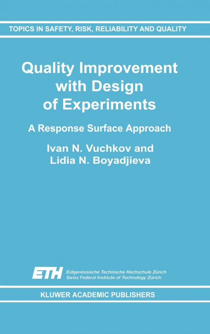 Quality Improvement with Design of Experiments