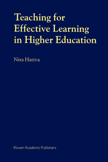 Teaching for Effective Learning in Higher Education