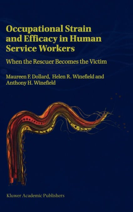 Occupational Strain and Efficacy in Human Service Workers