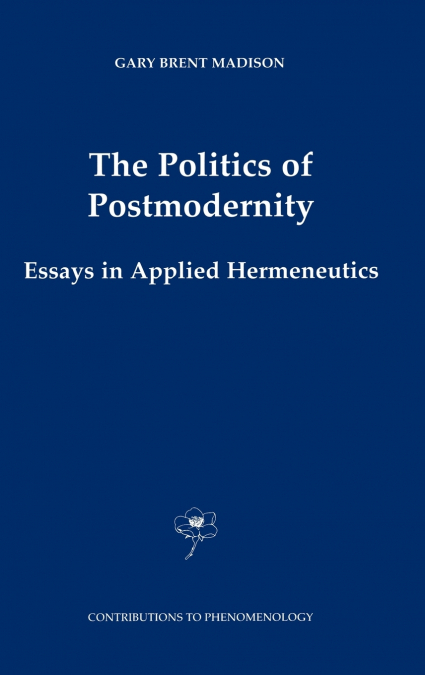 The Politics of Postmodernity