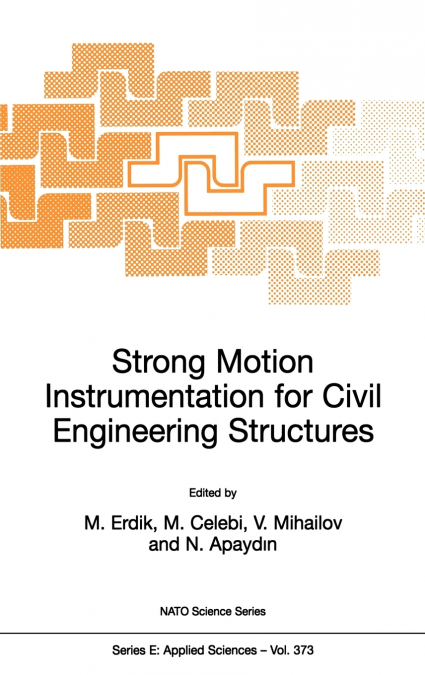 Strong Motion Instrumentation for Civil Engineering Structures