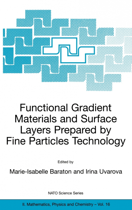 Functional Gradient Materials and Surface Layers Prepared by Fine Particles Technology