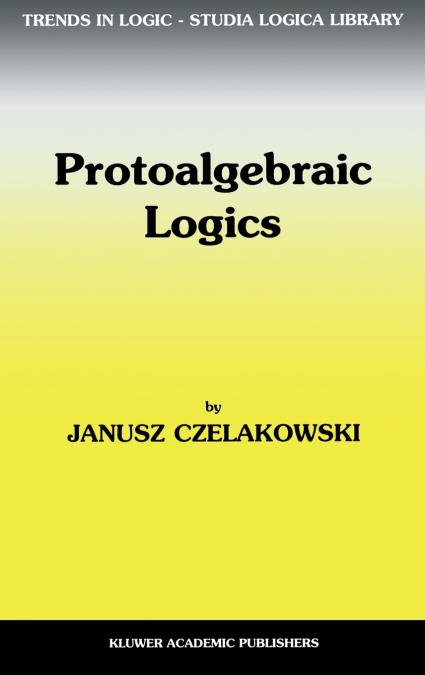 Protoalgebraic Logics