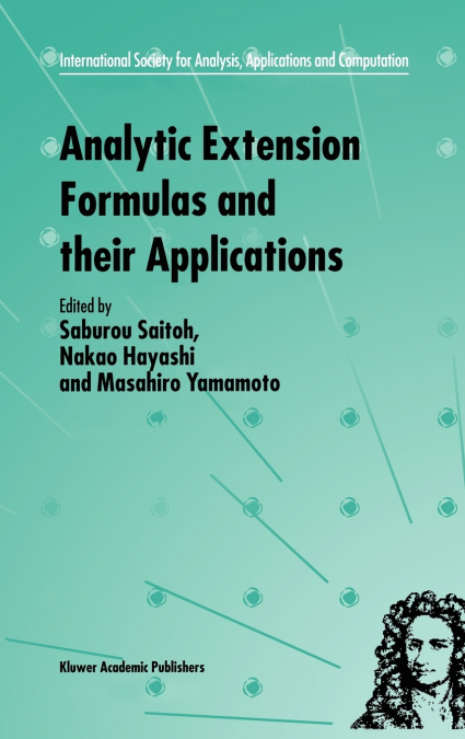 Analytic Extension Formulas and their Applications