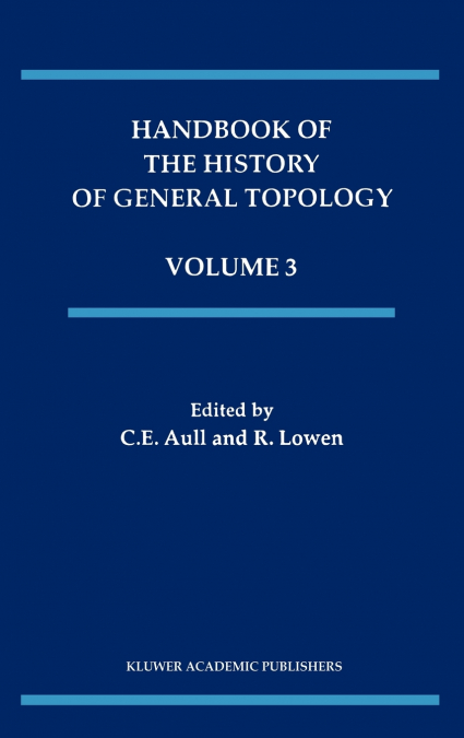 Handbook of the History of General Topology