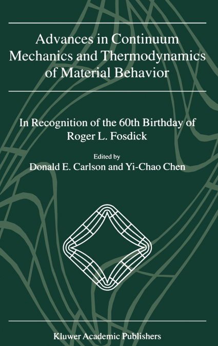 Advances in Continuum Mechanics and Thermodynamics of Material Behavior
