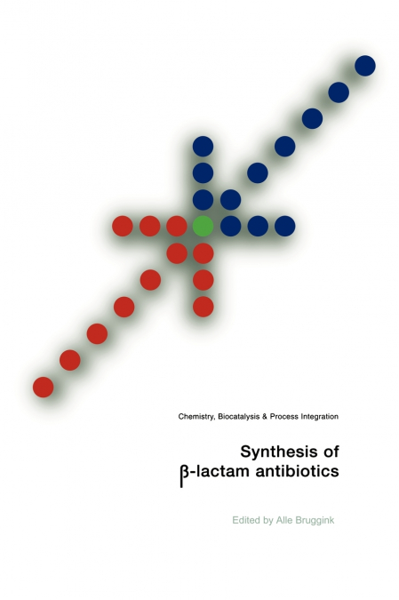 Synthesis of -Lactam Antibiotics