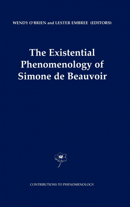 The Existential Phenomenology of Simone de Beauvoir