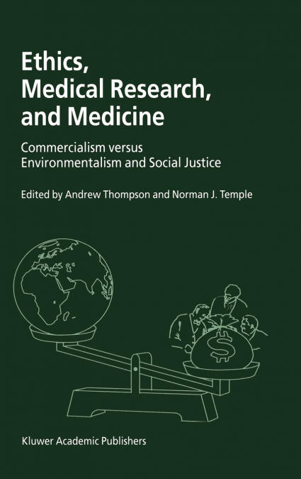 Ethics, Medical Research, and Medicine