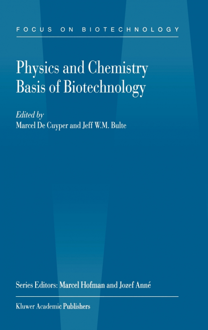 Physics and Chemistry Basis of Biotechnology