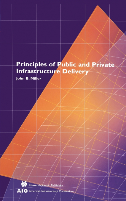 Principles of Public and Private Infrastructure Delivery