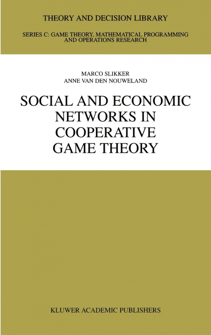 Social and Economic Networks in Cooperative Game Theory