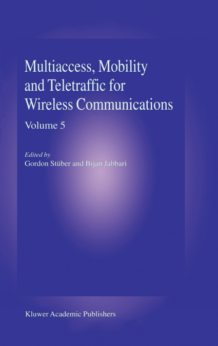 Multiaccess, Mobility and Teletraffic in Wireless Communications