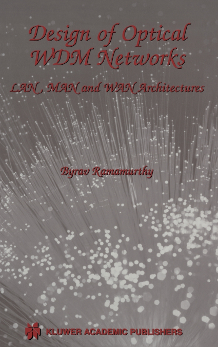 Design of Optical WDM Networks
