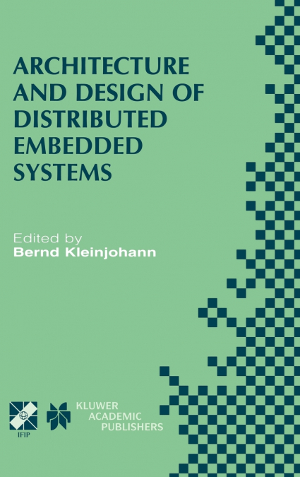 Architecture and Design of Distributed Embedded Systems
