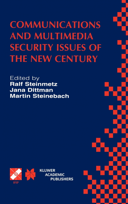 Communications and Multimedia Security Issues of the New Century