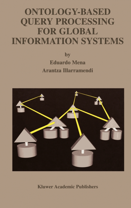 Ontology-Based Query Processing for Global Information Systems