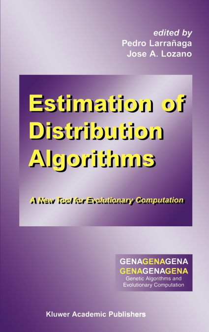 Estimation of Distribution Algorithms